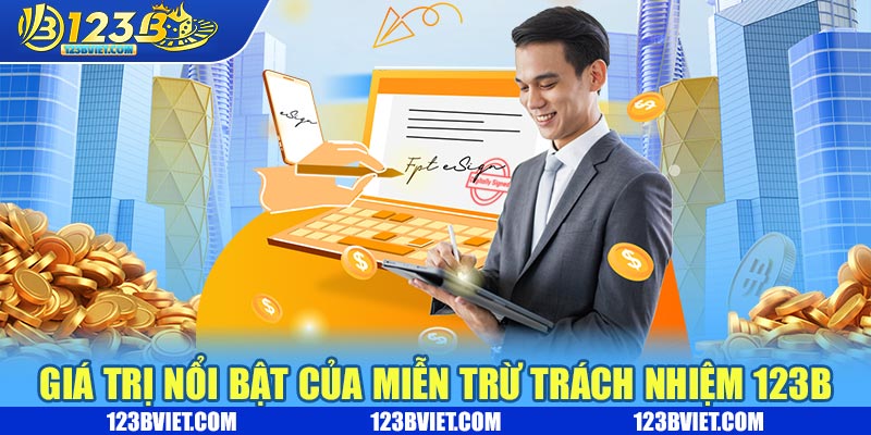 Giá trị nổi bật của miễn trừ trách nhiệm 123B