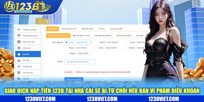 Giao dịch nạp tiền 123b tại nhà cái sẽ bị từ chối nếu bạn vi phạm điều khoản