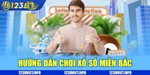 Hướng dẫn chơi xổ số miền bắc